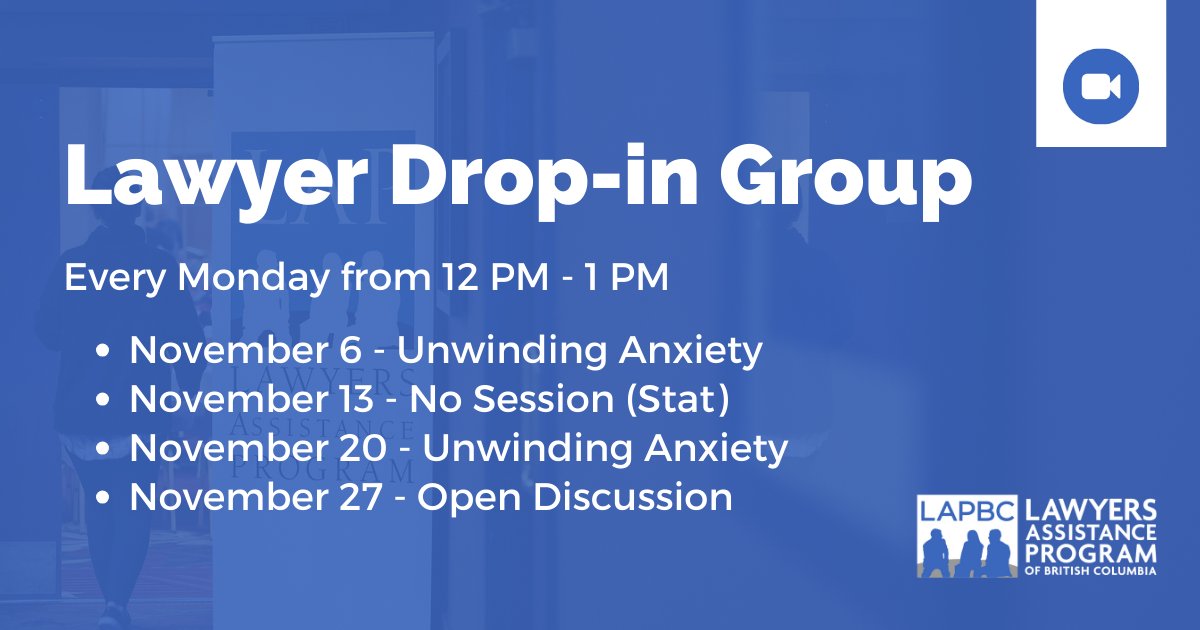LAP_BC's tweet photo. Join LAPBC on Mondays for a weekly drop-in Zoom discussion group for members of the legal community focusing on well-being in the practice of law. Here are our themes for November. https://t.co/VO9FbM7YEk

#lawyers #mentalhealth #wellbeing https://t.co/phlKyAMf1i