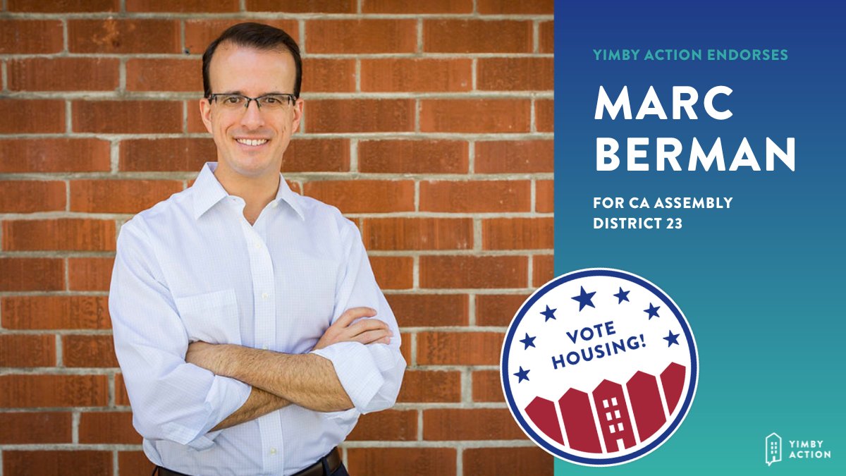 yimbyaction's tweet photo. We are endorsing Marc Berman (@AsmMarcBerman) for CA Assembly District 23! 🗳️ https://t.co/ywBus0716i