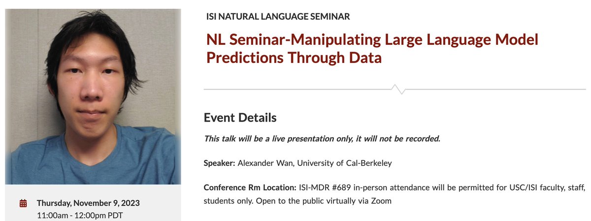 📢ISI NL Seminar series announcement!📢
This Thursday, November 9th, we have @alexwan55 from UC Berkeley giving us a talk @USC_ISI @nlp_usc @cutelabname_nlp on 'Manipulating Large Language Model Predictions Through Data' from 11AM to 12PM PST!