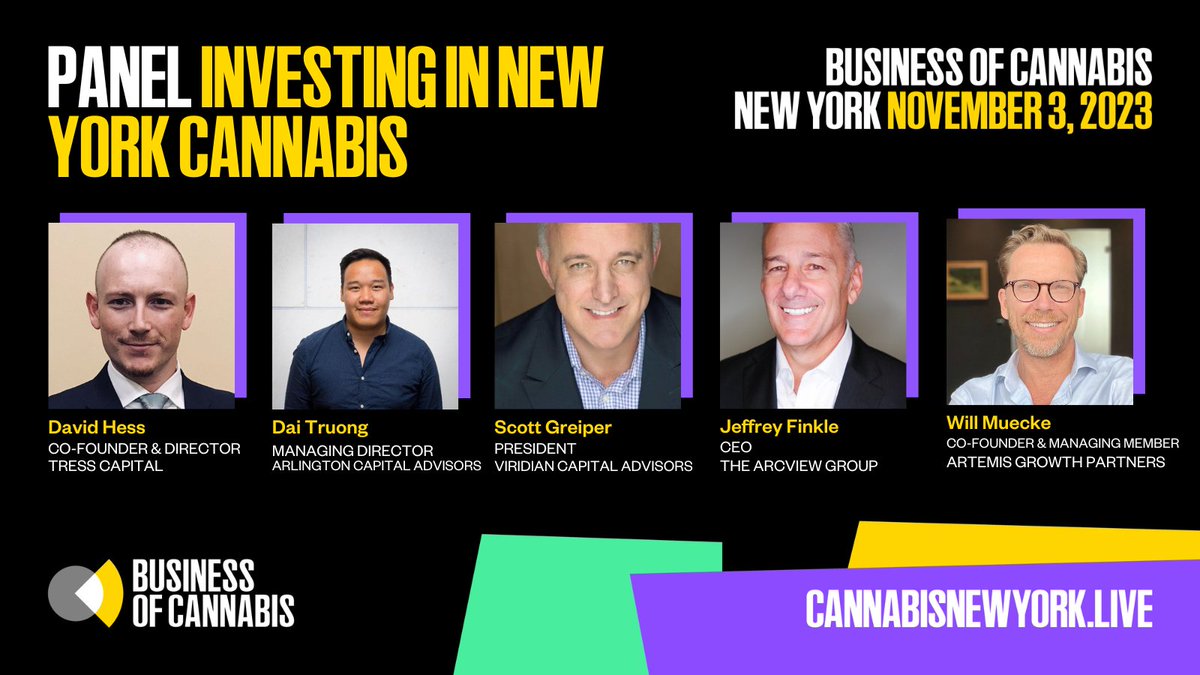LIVE 📡
Investing in New York Cannabis: Exploring the challenges &amp; opportunities

• Jeffrey Finkle - The Arcview Group
• Dai Truong - Arlington Investors
• David Hess - Tress Capital
• Scott Greiper - Viridian Capital Advisors
• Will Muecke - Artemis Growth Partners
#BofCNY