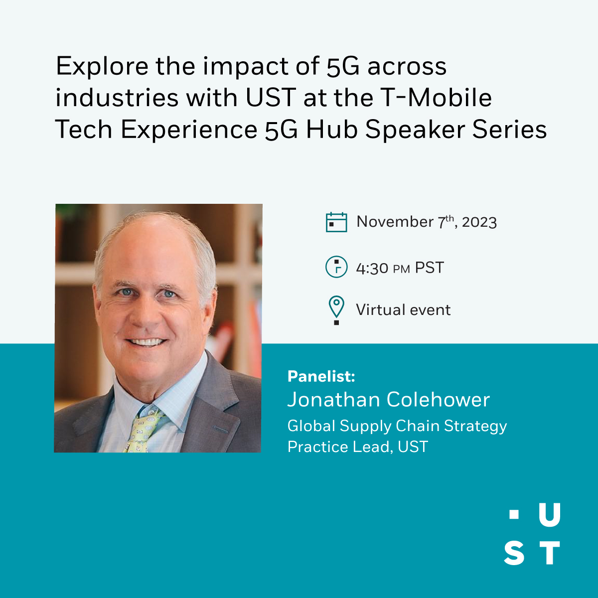 Join Jonathan Colehower, UST Global Supply Chain Strategy Practice Lead, at the T-Mobile @TechExperience 5G Hub Speaker Series to discover strategies to stay ahead of the curve.

Register to join virtually: bit.ly/46XPZtB #2023SpeakerSeries #supplychain