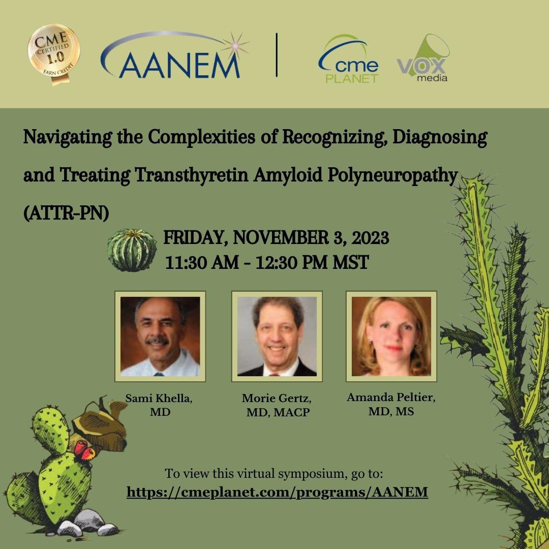 TODAY: Join us virtually to hear experts Sami Khella, <a href="/MorieGertz/">Morie Gertz</a>, and <a href="/apeltier_md/">Amanda Peltier</a>, speak on ATTR-PN.
⏰ 1:30 PM ET
Watch at: 
cmeplanet.com/program/AANEM
OR
youtube.com/@CMEPlanet?si=…

#cme #cmeplanet #meded #education #attrpn #attr #aaneminphoenix #doctor #cardio #aanem