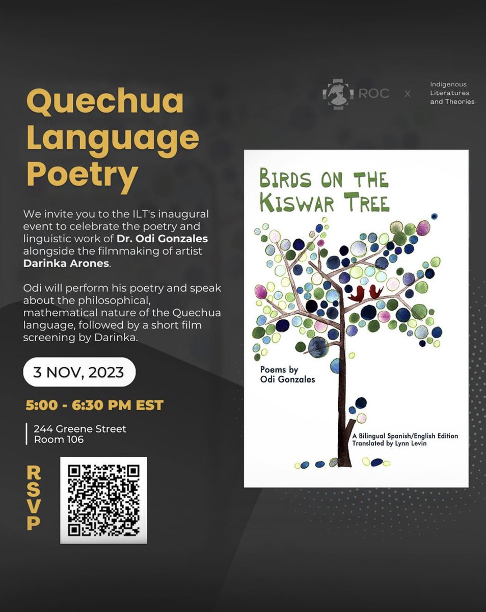 The Runasimi Outreach Committee invites you to the IL's inaugural event to celebrate the poetry and linguistic work of Professor Odi Gonzales alongside the filmmaking of artist Darinka Arones (NYU Tisch). 5:00 pm - 6:30 pm EST 244 Greene Street Room 106