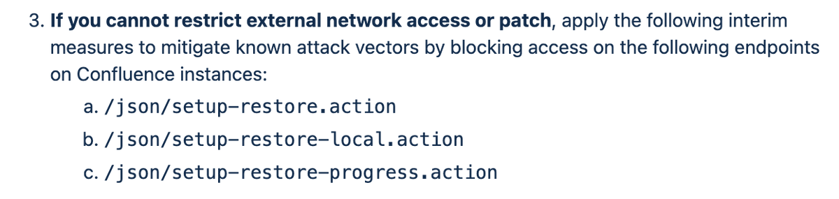 #confluence #vulnerability #CVE-2023-22518. If you haven't patched it, please do it ASAP.  If you are monitoring confluence logs, please monitor the below endpoints for incoming exploit attempts. confluence.atlassian.com/security/cve-2…