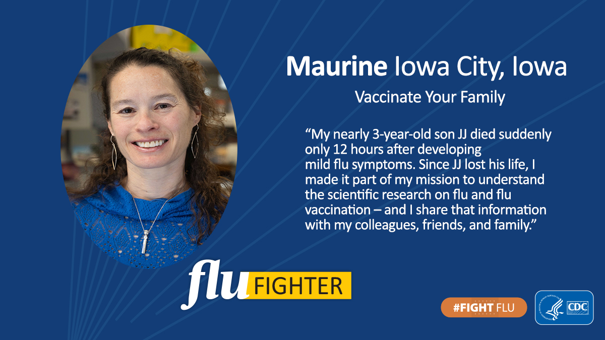 Meet CDC #FluFighter, Maurine. Maurine tragically lost her 3-year-old son, JJ, to flu. With @VaxYourFam, Maurine encourages flu vaccination to keep at-risk people, like young children, protected from #flu. More about Maurine’s story here: bit.ly/3FPnQqU