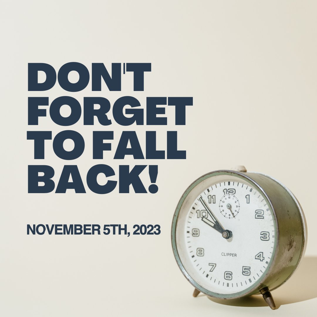 ⏰It's time to fall back!⏰

This Sunday, November 5th, Daylight Savings time ends. Don't forget to set those clocks back an hour and fall back! 🍁