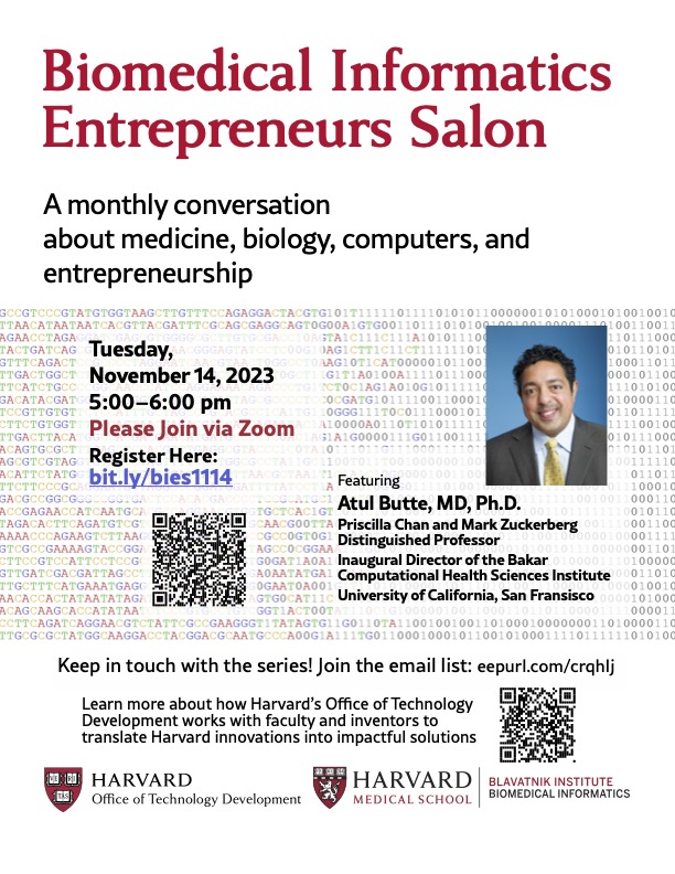 Join us Nov. 14 for Biomedical Informatics Entrepreneurs Salon with @atulbutte. Hosted by OTD and @HarvardDBMI, @zakkohane will talk with Atul on the future of digital healthcare tech and data-driven tools. Zoom 5pm-6pm Register bit.ly/3smvNlZ