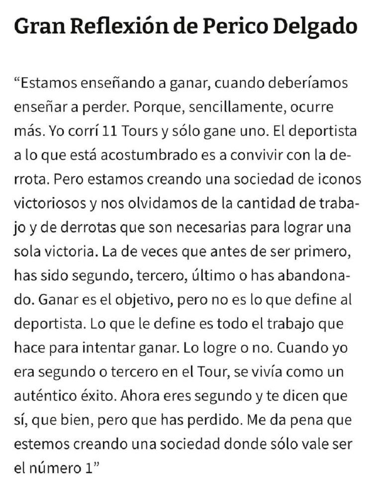 Enseñar a perder.

Esta reflexión de Perico Delgado es para encuadrar.
