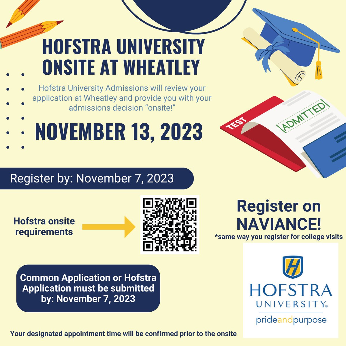 SENIORS! You are invited to our Hofstra onsite admissions event. Students interested in Hofstra are encouraged to attend to get an immediate admissions decision. Register on Naviance in the College Visit section. Scan the QR code for more information. <a href="/WheatleySchool/">The Wheatley School</a> <a href="/HofstraU/">Hofstra University</a>