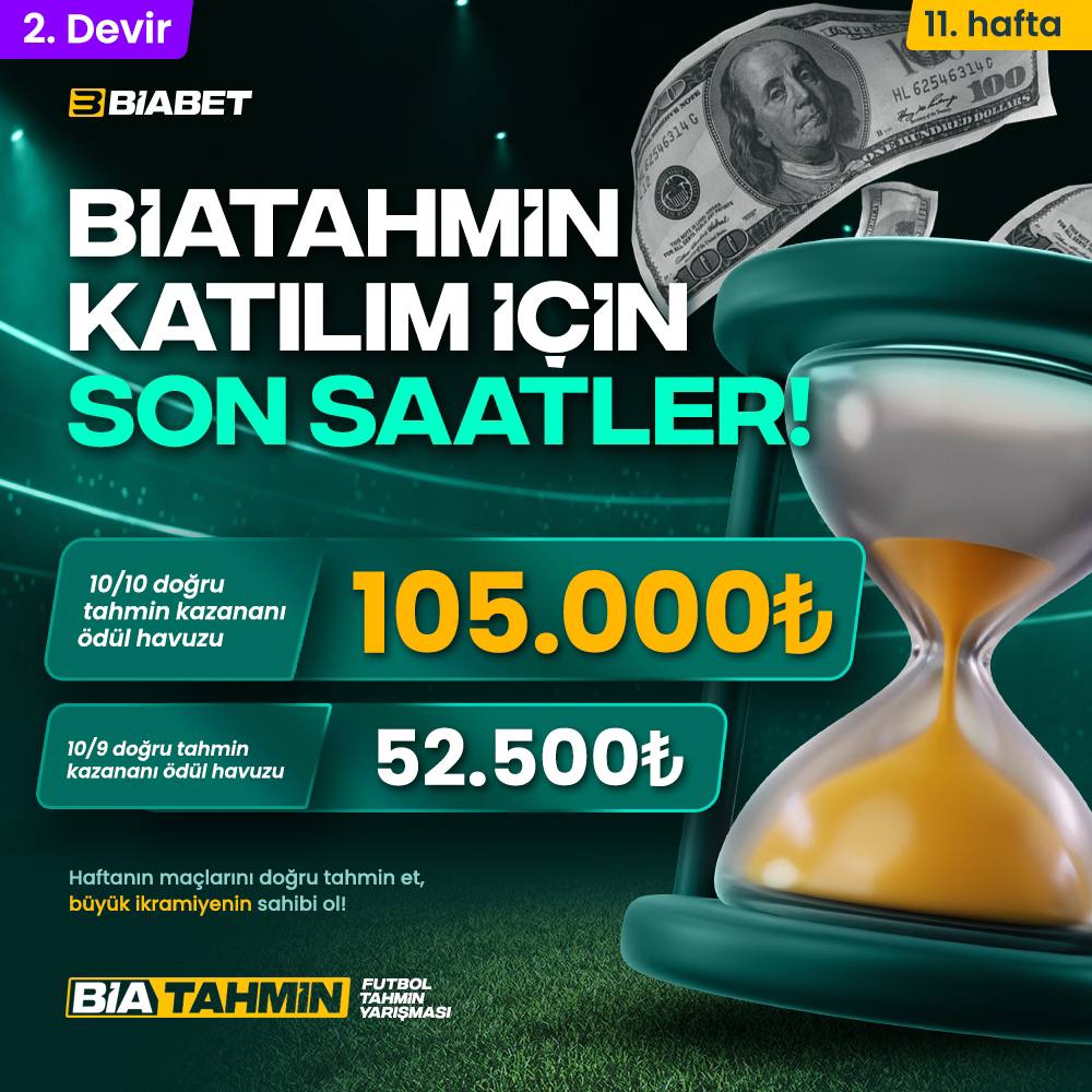 105.000₺ Ödüllü BiaTahmin 11.Haftasında son saatler! ⏰ ⚡️ Tahminlerini geç kalmadan yap, büyük ödül senin olsun! 🫵🏻 🔗Katılım Formu: form.jotform.com/233027455397057