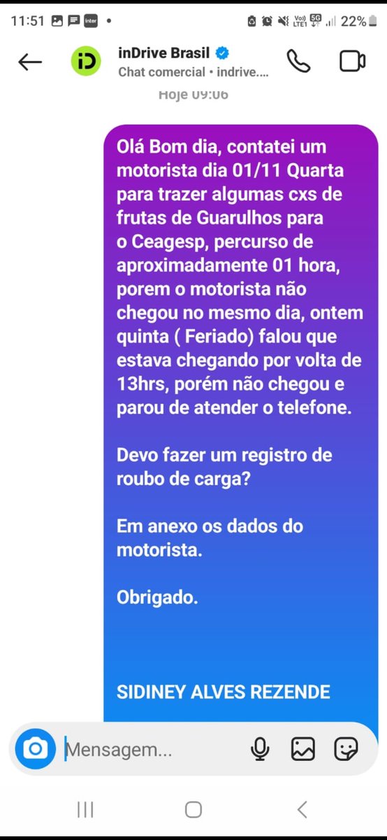 JRezendesp's tweet photo. Vamos ver agora se a empresa @inDriveBrasil é uma empresa séria um motorista do Aplicativo pegou nossa mercadoria e até agora não trouxe e parou de atender o telefone. Vou fazer um registro de ocorrência e processar a plataforma https://t.co/yYL3JChg6S