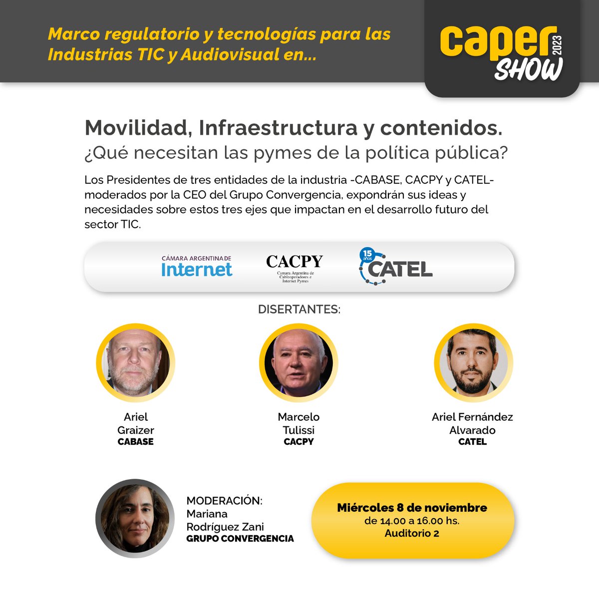 CacpyArgentina's tweet photo. El próximo Miércoles 8 de Noviembre estaremos presente en una nueva edición de @CAPERShow . En el panel estarán Marcelo Tulissi por CACPY,  Ariel Graizer por CABASE Y Ariel Fernández Alvarado por CATEL . Una mesa pensando  en el futuro de  las PYMES TIC . https://t.co/7LarTLfxBm