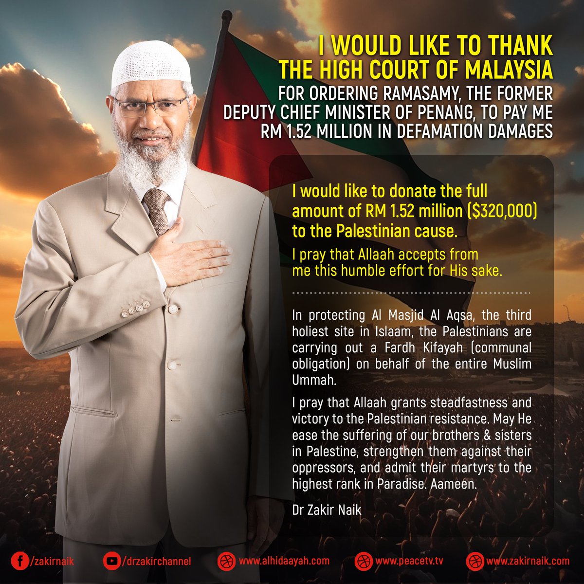 numanmazlan's tweet photo. Dr Zakir Naik: Saya ingin menderma jumlah penuh RM 1.52 juta ($320,000) kepada perjuangan Palestin. Saya berdoa agar Allah menerima daripada saya usaha yang sedikit ini keranaNya. https://t.co/hI80oa3kHI