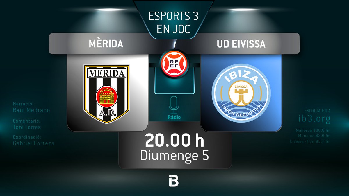 📢Segon partit de 1a Federació a #IB3Ràdio

<a href="/Merida_AD/">A.D. Mérida</a> ⚔️ <a href="/ibizaud/">UD Ibiza 🩵</a>

Narració: <a href="/medranodeblas/">Raül Medrano</a>
Comentaris: <a href="/trestorres15/">toni torres torres</a>
Coordinació: <a href="/GabrielForteza/">gabriel forteza</a>

Diumenge a les 20 h