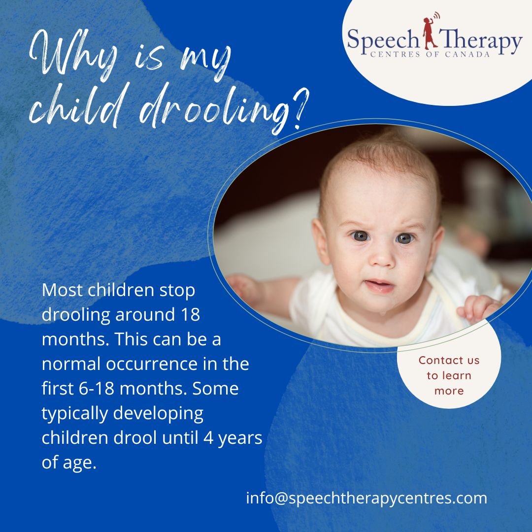 Why is my child drooling? Most children stop drooling around 18 months. This can be a normal occurrence in the first 6-18 months. Some typically developing children drool until 4 years of age. 
Lean more: speechtherapycentres.com