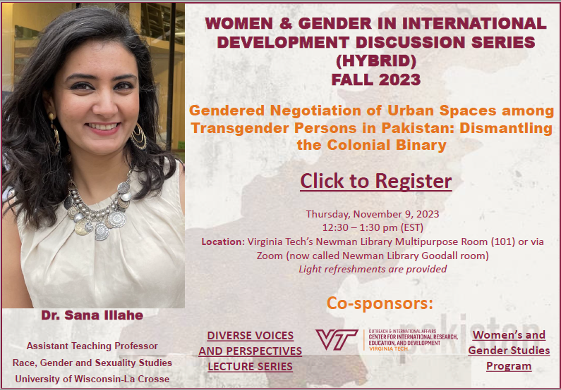 📢Join us for a talk on Gendered Negotiation of Urban Spaces among Transgender Persons in Pakistan: Dismantling the Colonial Binary with Dr.Sana Illahe at the WGD Discussion Series

🗓️Nov 9, 2023
⏰12:30-1:30 pm(EST)
📍Virginia Tech &amp; Zoom
🔗Register: bit.ly/3FeehmA
#WGD