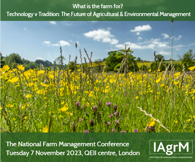 We're sponsoring the @IAgrM National Farm Management Conference on 7 November in London! Explore the future of agri-environmental management and the role of farms in 'What is the farm for?   Technology v Tradition'. Join us for knowledge, networking, and inspiration! #NFMConf2023