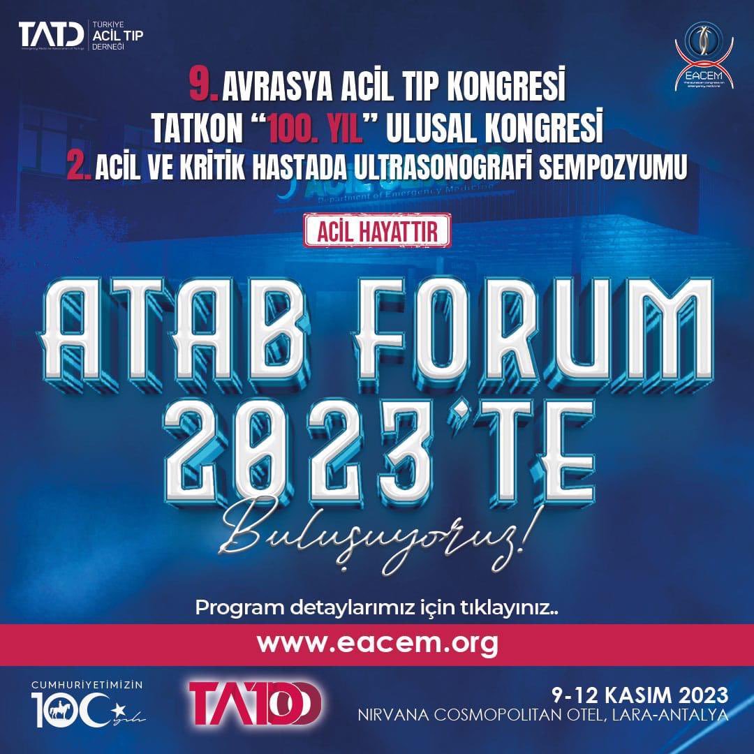 Acil Tıp Asistanları, ATAB Forum 2023’te buluşuyor! 

9. Avrasya Kongresi, TATKON 100. Yıl Ulusal Kongresi, 2. Acil ve Kritik Hastada Ultrasonografi Sempozyumunda yerinizi ayırtmayı unutmayın! 

#tatkon100yıl #emergencyislife #eacem2023 #aciltıphayattır <a href="/tatdkongre/">TATD KONGRE</a> <a href="/ATAB2008/">ATAB</a>