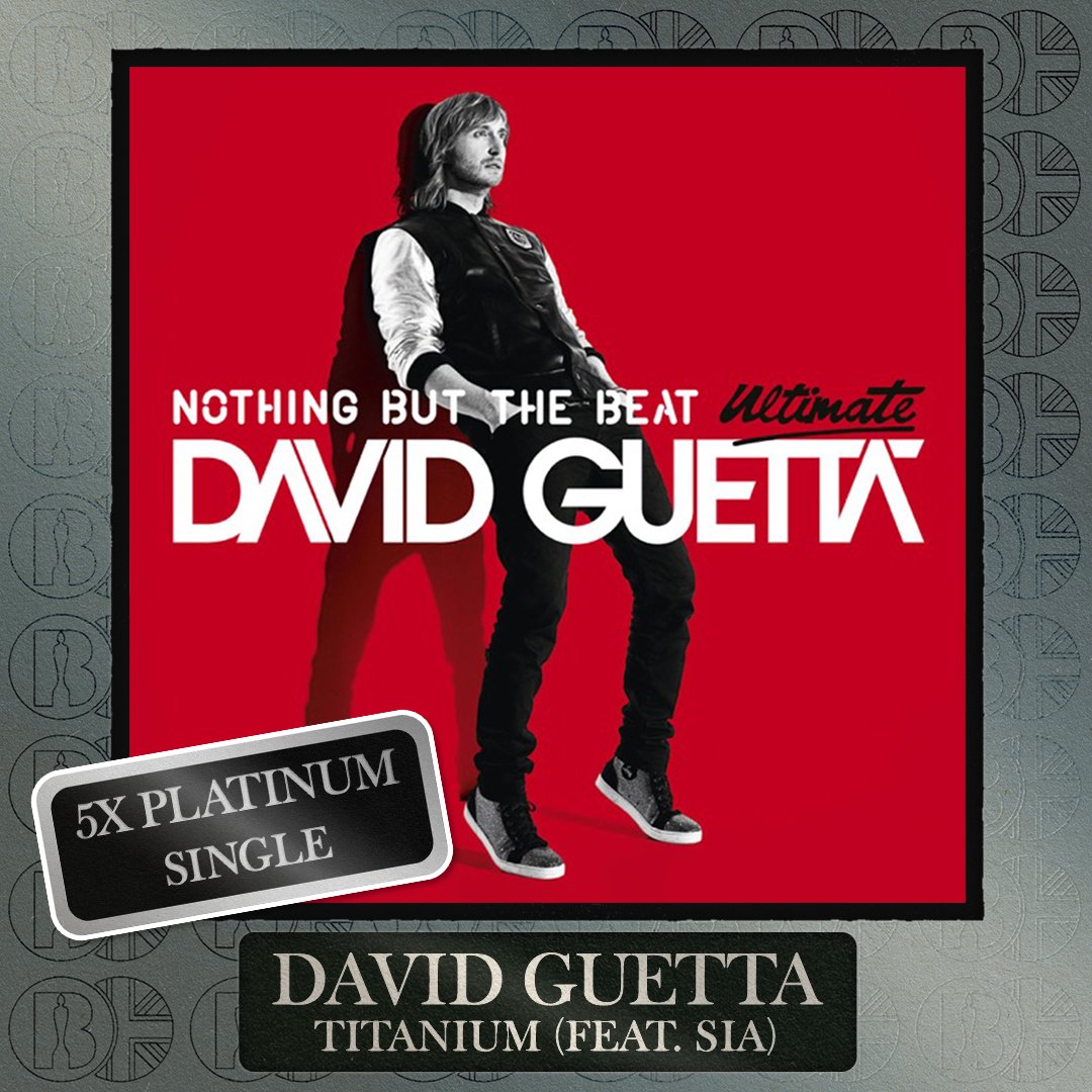 Titanium', the single by @davidguetta featuring @Sia, is now #BRITcertified  5x Platinum, image size:1080x1080