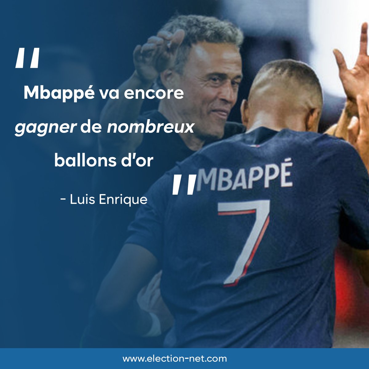 ElectionNet's tweet image. Luis Enrique :&quot; #Mbappé va encore gagner de nombreux ballons d&apos;or&quot;.
#Electionnet #LuisEnrique