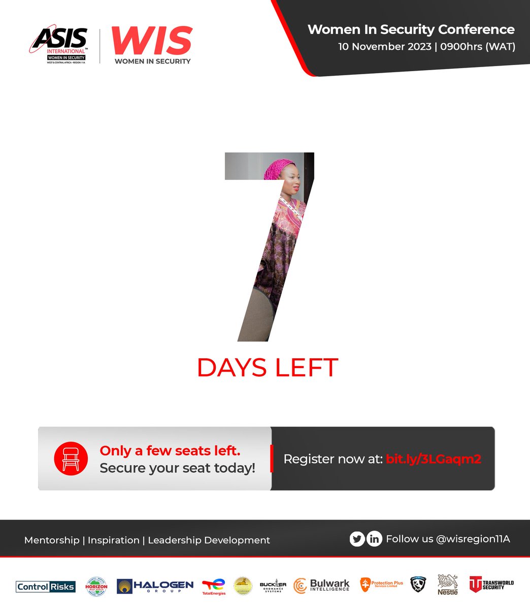 The ASIS International Region 11A Women in Security (WIS) Conference 2023 is just 7 days away. We only have a few seats left, so REGISTER AND PAY NOW!!! To secure your spot. 
Registration Link: bit.ly/3LGaqm2
#WIS2023 #WISLagos2023 #Countdown
