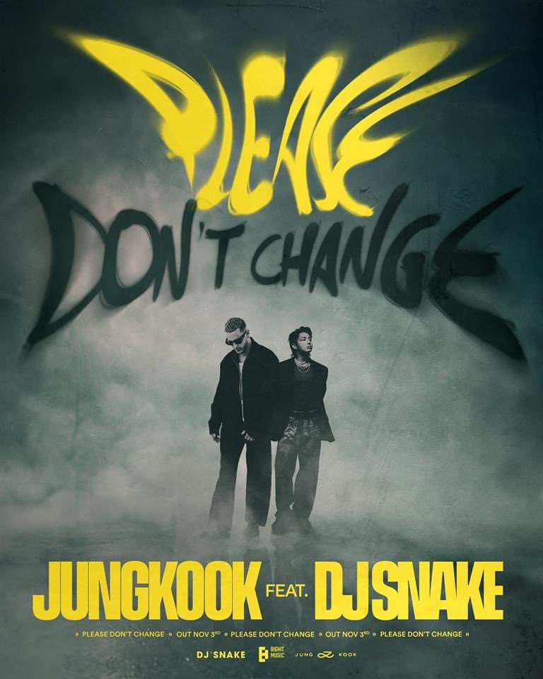 VNK_news's tweet photo. DJ Snake has released a poster for 'Please Don’t Change.'
#DJSanke #JungKook #BTS https://t.co/L19VDoEXYu