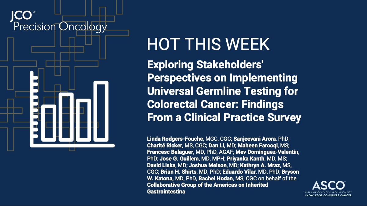 👀 Check out what just published in #JCOPO: 

Exploring Stakeholders' Perspectives on Implementing Universal #GermlineTesting for Colorectal Cancer ➡️ brnw.ch/21wE8gb #crcsm