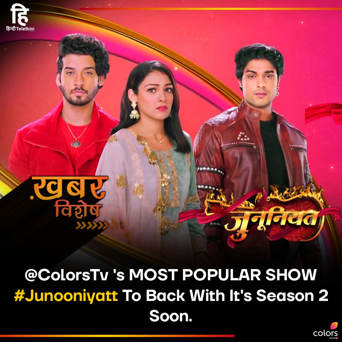 #SuperExclusive

#ColorsTv 's MOST POPULAR SHOW #Junooniyatt To Back With It's Season 2 Soon. 

@HindiTeleBuzzTv
#AnkitGupta #neharana #gautamvig