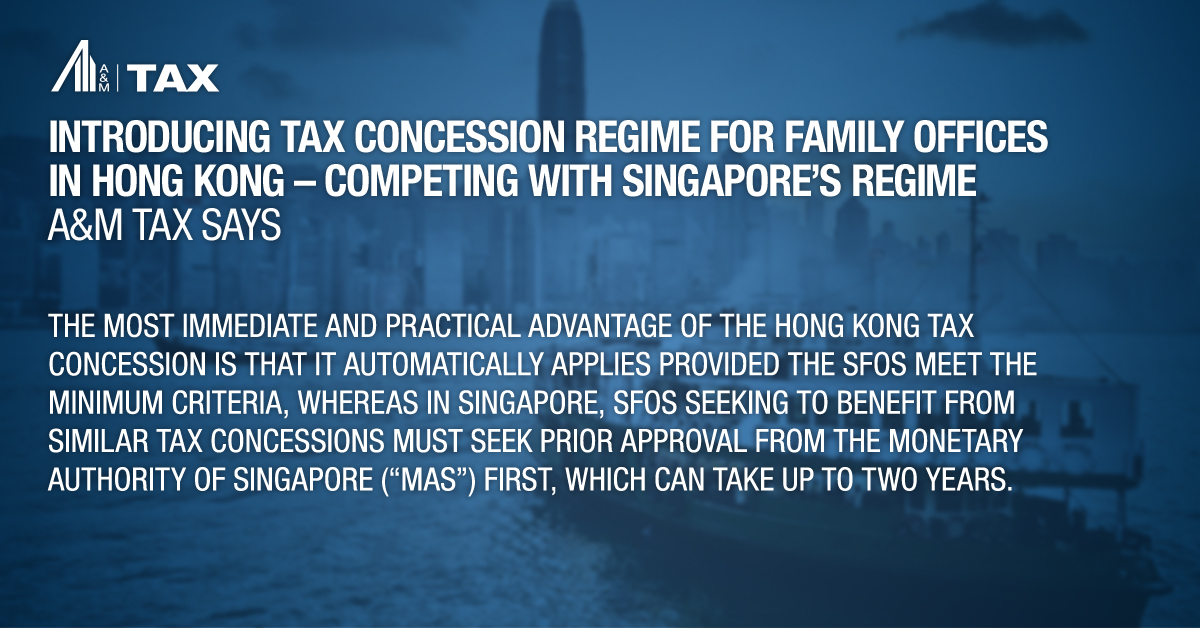 In response to the rapid surge in family offices in #Singapore, #HongKong introduced its new #tax concession regime that may attract more preferable #investment types. Our @AlvarezMarsal Asia M&amp;A Tax practice provides a full break down: bit.ly/3ztJFeo