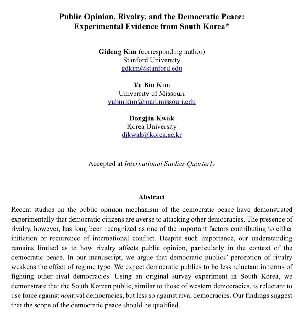 Happy to share that my co-authored paper with <a href="/Yubs89/">Yu Bin Kim / 김유빈 (金裕彬)</a>, "Public Opinion, Rivalry, and the Democratic Peace: Experimental Evidence from South Korea," has been accepted at <a href="/ISQ_Jrnl/">International Studies Quarterly</a>.