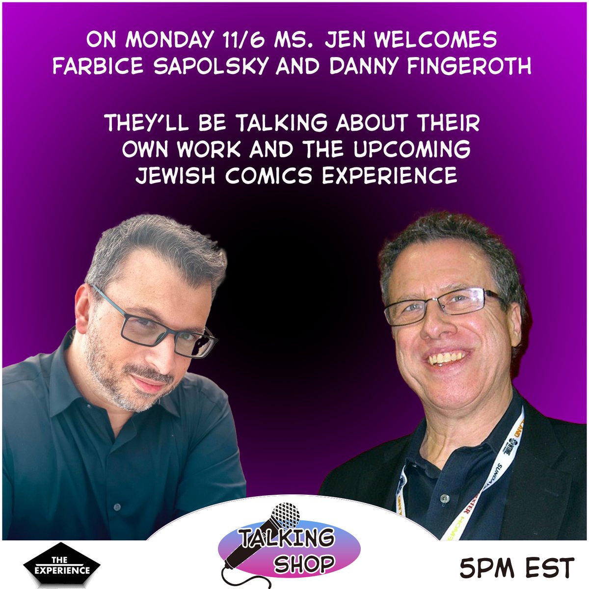 the_exp1's tweet photo. On Monday 11/6 we have a special episode of Talking Shop with guests Fabrice Sapolsky and Danny Fingeroth talking both about their own work and the upcoming Jewish Comics Experience. Don’t miss it!
#jewCE #theExp #dannyfingeroth #fabricesapolsky
https://t.co/CZr0wFTU3v https://t.co/DFRv4Fcvkk