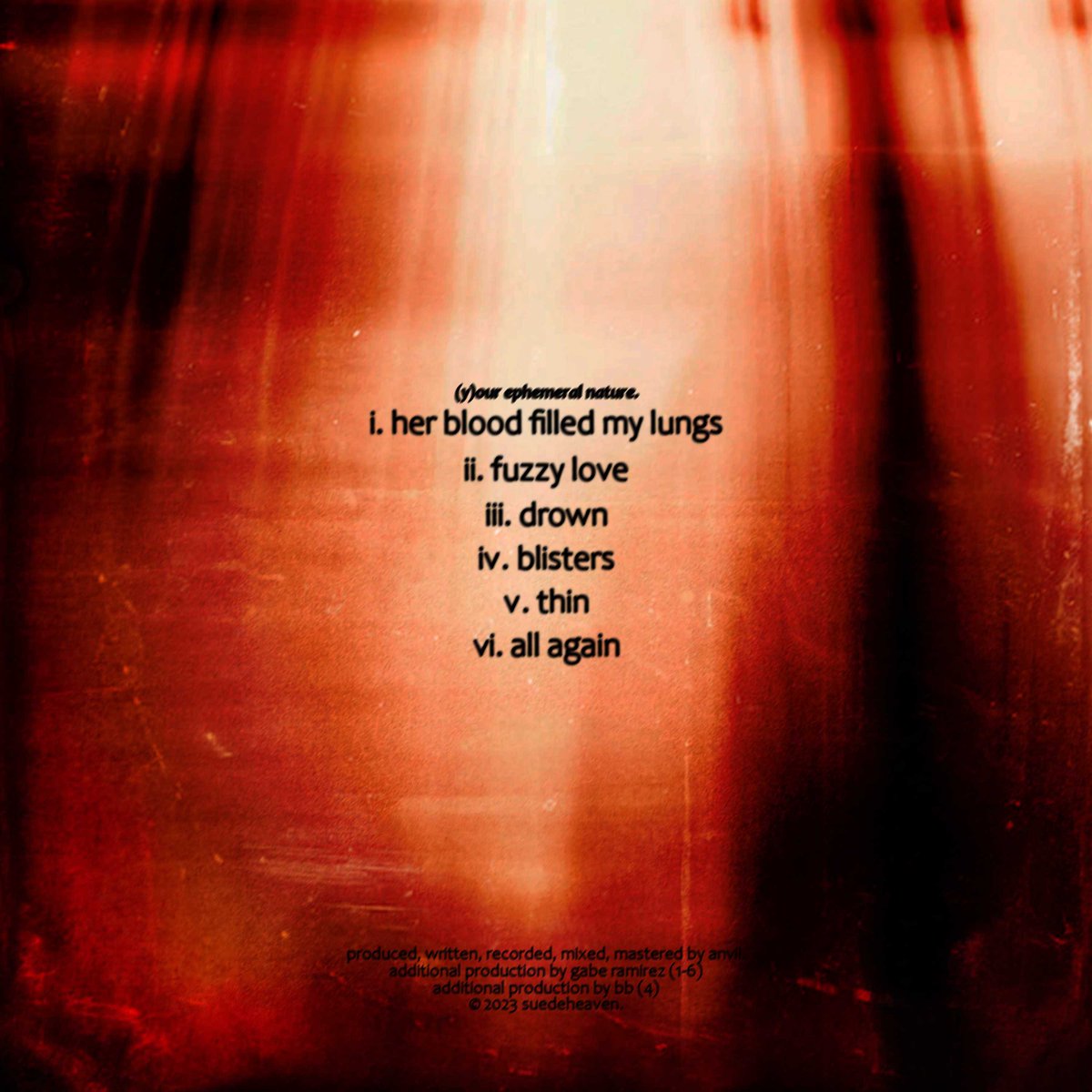 📷

my ep “(y)our ephemeral nature” will be out everywhere december 8th. thank you to gabe and bb for helping me work on this project, thank you to sandy for the beautiful cover art, and thank you to brayden, curtis, aloe, larzy, nolan, and anthony for pushing me to finish it. <3