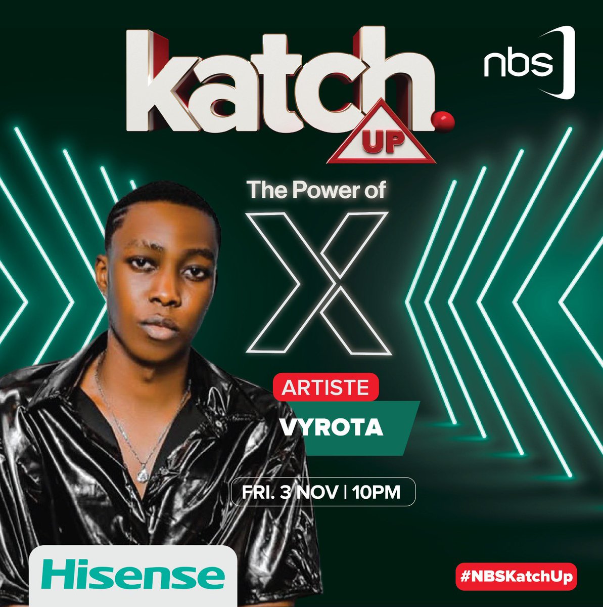 Join us for special performances from @vyroota on #NBSKatchUp tonight.

Time: 10 pm till late

#ThePowerOfX