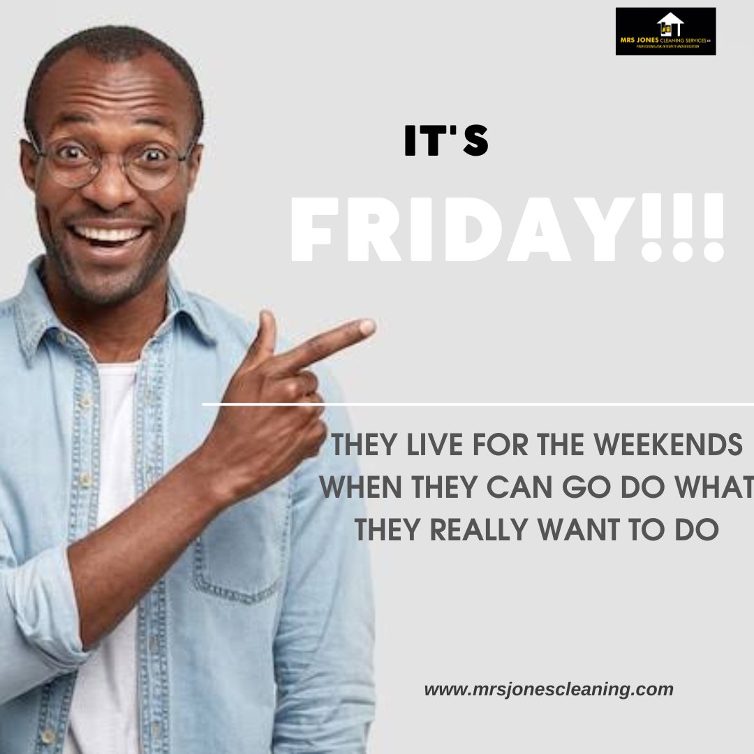 MrsJonesCleans's tweet photo. ITS FRIDAY!!!

They live for the weekends when they can go do what they really want to do.....

#cleaning #officecleaning #homecleaning https://t.co/fqTejr91TO