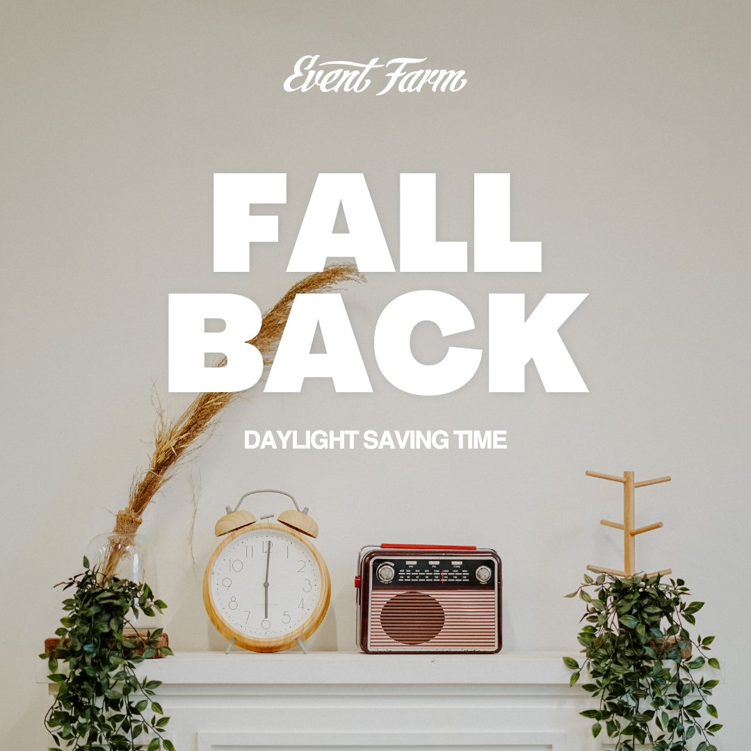 Don't forget to 'fall back' on November 5th as we bid farewell to Daylight Saving Time! An extra hour of sleep or an extra hour of event planning – you choose! ⏰🍂  

#EventFarm #DaylightSavingTime