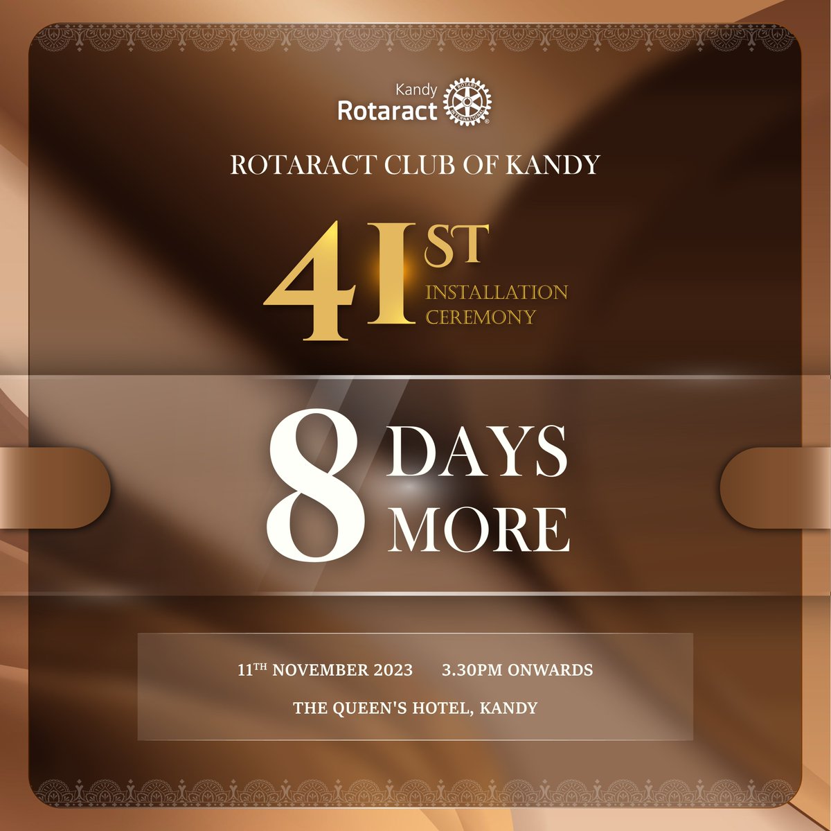 kandyrotaract's tweet photo. 🤎 08 DAYS MORE 🤎

📅 Date : 11th of November 2023 
📍Venue : Queens Hotel, Kandy 
🕕 Time : 3.30 PM Onwards 

#Rotaract #Rotaract3220 #CreateHopeInTheWorld #ClubService #KandyRotaract #41stInstallation #RotaractKandy
#YouthForAll
#TogetherForHope https://t.co/6q3z3vexaN