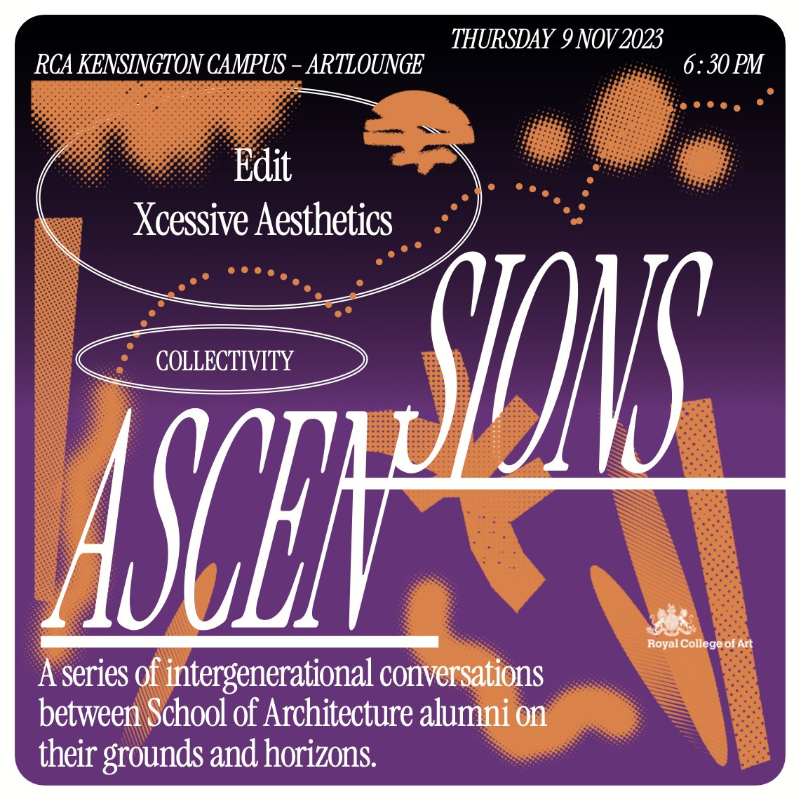 Ascensions 2 {Collectivity} Join @RCA School of Architecture in the ArtBar/Lounge, Kensington campus, on 9 November for Ascensions 2, the second event in the series of intergenerational conversations between School of Architecture alumni. RSVP: tinyurl.com/26229pe3