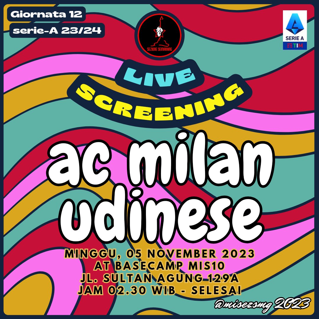 LIVE SCREENING SERIE-A gio 11 - AC MILAN vs Udinese - minggu, 5 november 2023 - at Basecamp MIs10 "Jl. Sultan Agung 129A" - Jam 02.30 WIB s.d selesai - HTM 5/8K inc. Air Mineral &amp; seduluran
CP : 083842709097 Opik