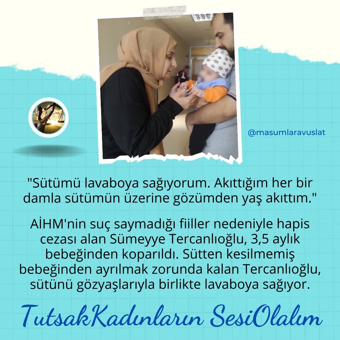 'Sütümü lavaboya sağıyorum. Akıttığım her bir damla sütümün üzerine gözümden yaş akıttım.' AİHM'nin suç saymadığı fiiller nedeniyle hapis cezası alan Sümeyye Tercanlıoğlu, 3,5 aylık bebeğinden koparıldı. Sütten kesilmemiş bebeğinden ayrılmak zorunda kalan Tercanlıoğlu, sütünü…