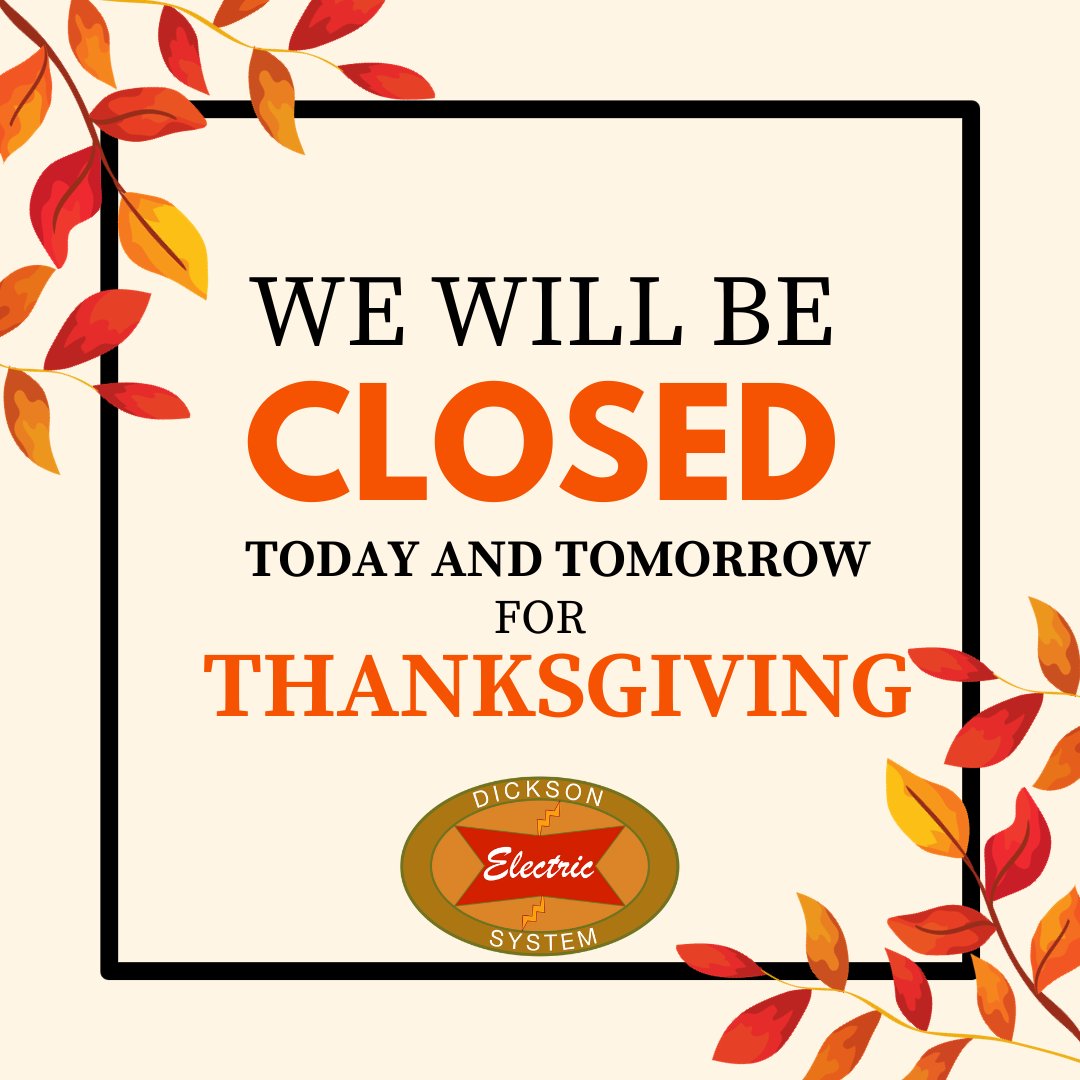 Happy Thanksgiving from Dickson Electric System! 
Warm wishes to all our valued customers! In observance of the Thanksgiving holiday, we want to take this opportunity to express our gratitude and thankfulness for your continuous support.
#HappyThanksgiving #DicksonElectricSystem