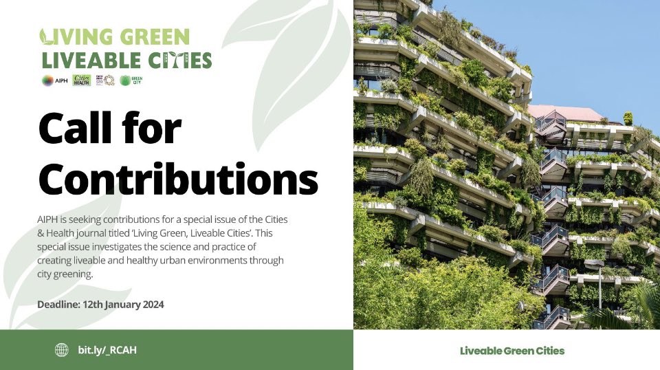 Special issue of Cities & Health 'Living Green, Liveable Cities' investigates the science and practice of creating liveable and healthy urban environments through city greening. Make your contribution here by 12th Jan 2024: bit.ly/_RCAH #urbangreening #greencities
