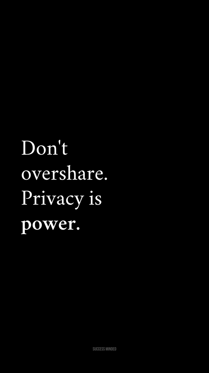 _SuccessMinded_'s tweet photo. Privacy is power. https://t.co/W7x7wVf3zD