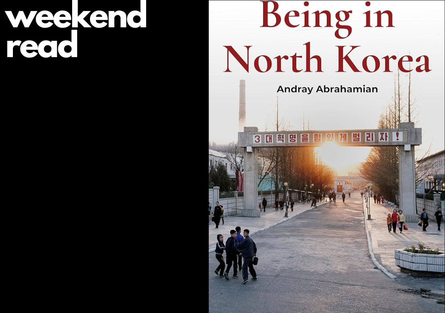 NEDLibrary's tweet photo. Weekend Read - "Being in North Korea" by Dr Andray Abrahamian @Draylien. Listen to the @nknewsorg podcast episode where the author discusses his book and his North Korean scholarship 
https://t.co/vZt08di4I9 https://t.co/CbJEKQuejb