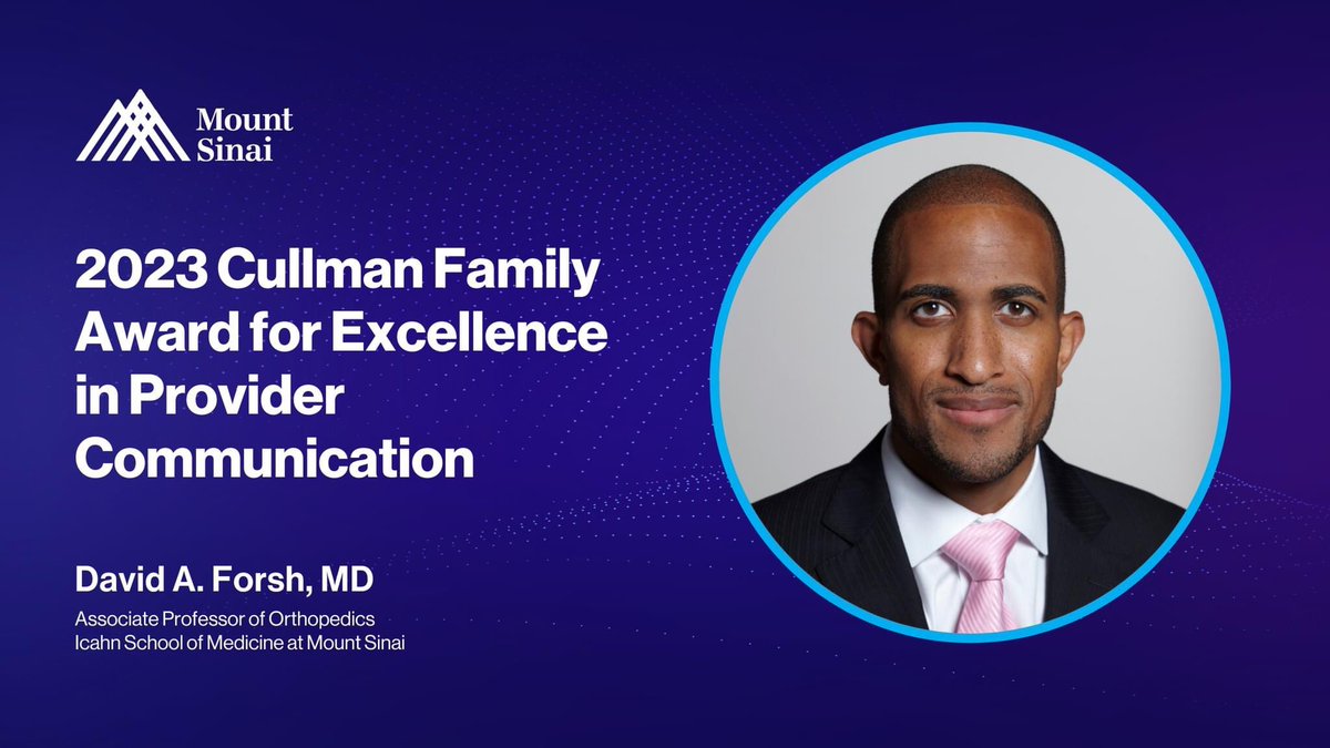 Congratulations to Dr. David Forsh on receiving the 2023 Cullman Family Award for Excellence in Provider Communication, which honors @mountsinainyc physicians and advanced practice providers who demonstrate exceptional communication in clinical practice! 🎉
