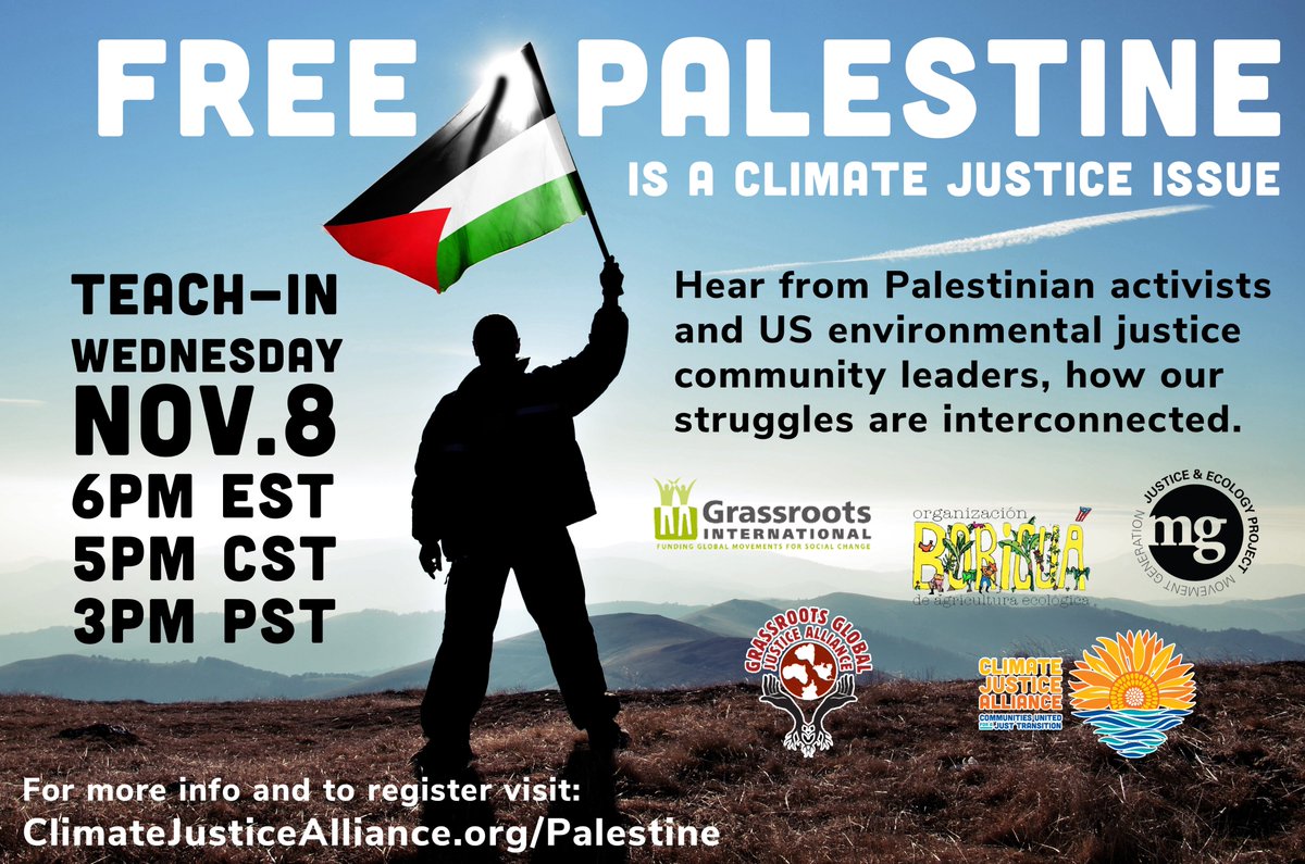 Free Palestine is a Climate Justice Issue teach-in
Wed., Nov. 8, 6pm ET/ 5pm CT/ 3pm PT

Climate justice calls upon us to wage love for people and the planet. Now is the time to rise up and join the fight to free Palestine. 

Register, visit: climatejusticealliance.org/palestine/#Nov…