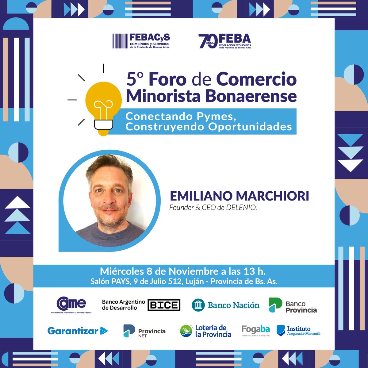 FebaOk's tweet photo. 📣Sumate gratis al 5° #ForoComercioFEBA
🚨Cupos limitados
¡Inscribite! https://t.co/RtTlRorbq5
📆8 de noviembre | 13 horas
📍Salón PAYS, 9 de julio 512, Luján, Provincia de Buenos Aires
▶Vení a escuchar a Emiliano Marchiori, CEO & Founder de #DELENIO https://t.co/utAhrYjHXU