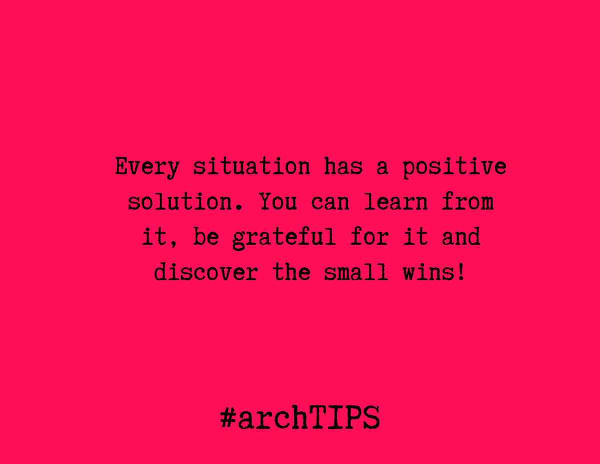 ArchithNEWS's tweet photo. [arch TIPS] "Every situation has a positive solution. You can learn from it, be grateful for it and discover the small wins!"

**INTENTIONS: OPTIMISM*

#archtips https://t.co/fjzD2M1B0m