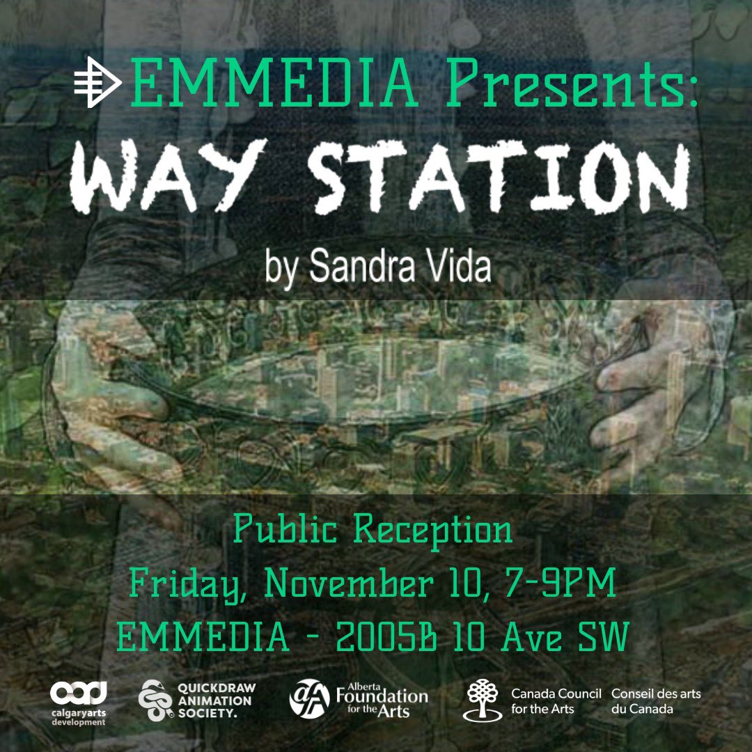 EMMEDIA presents: Way Station by Sandra Vida: Official Public Reception. This is an in person and free event. Join us next Friday, November 10, between 7-9PM at the EMMEDIA Main Space, 2005B 10 Ave SW!