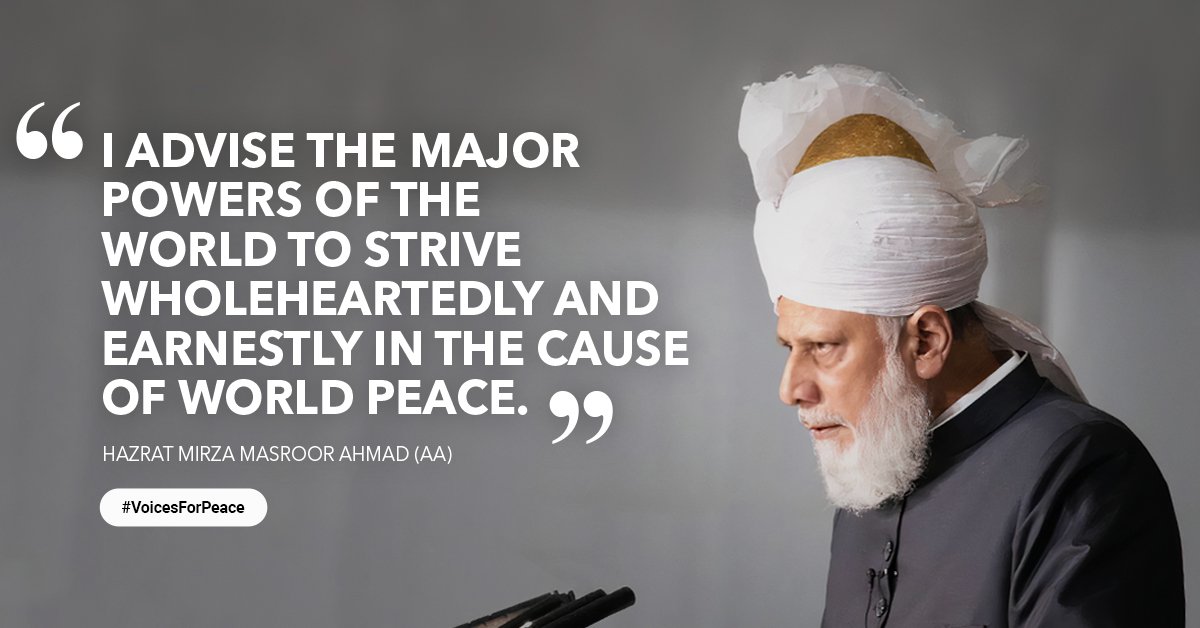 AhmedSarmed's tweet photo. "Islam teaches that in all circumstances, no matter how difficult, you must remain firmly attached to the principles of justice and integrity."  - Hazrat Mirza Masroor Ahmad #VoicesForPeace https://t.co/Z22Bxyys7y