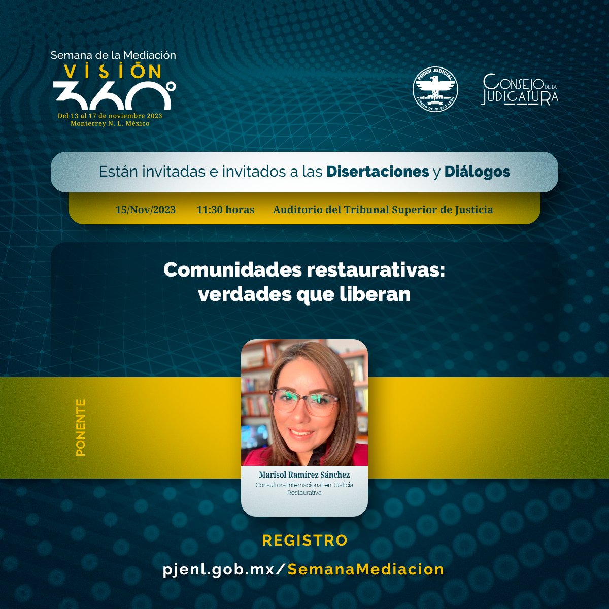 Están invitadas e invitados a las #Disertaciones y #Diálogos de la #SemanaMediación2023 #Visión360

Miércoles 15/Nov/2023
Lugar: Auditorio del TSJ y facebook.com/pjenl
Evento sin costo.

Registro:
pjenl.gob.mx/SemanaMediacio…

#PJENL #Mediación #MecanismosAlternativos
